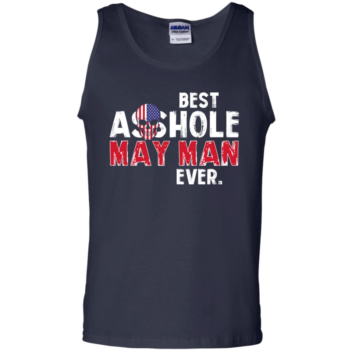 Best Asshole May Man Ever T-Shirts, Hoodie, Tank