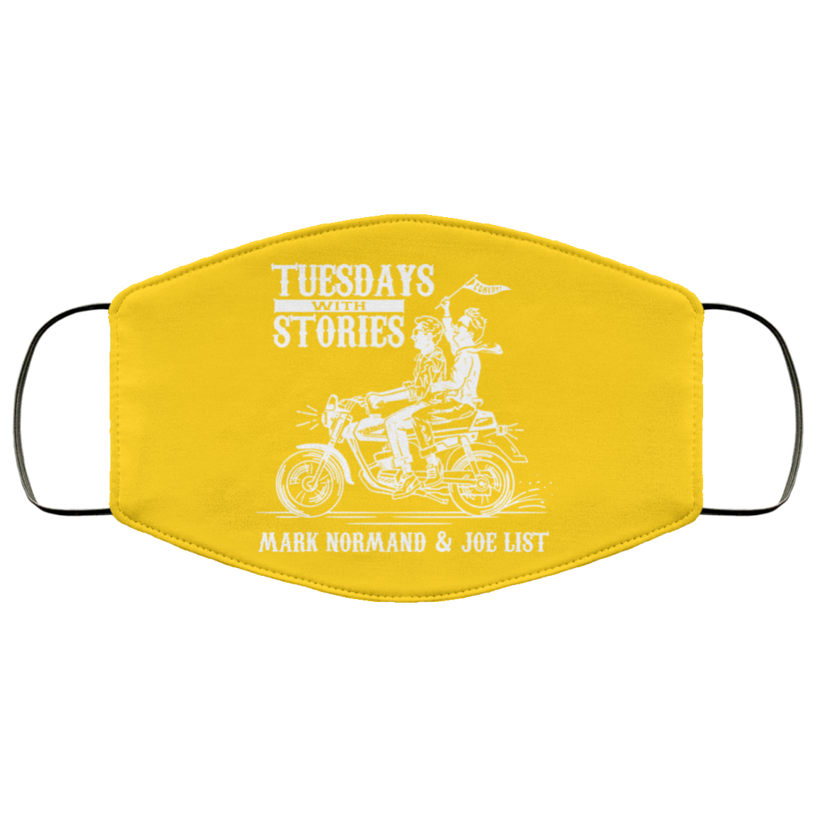 Tuesdays With Stories Mark Normand & Joe List Face Mask