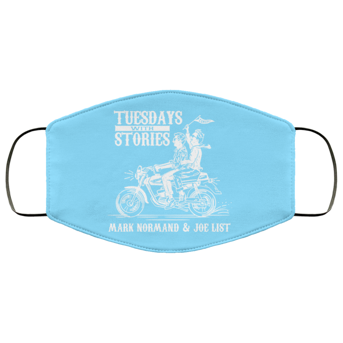 Tuesdays With Stories Mark Normand & Joe List Face Mask