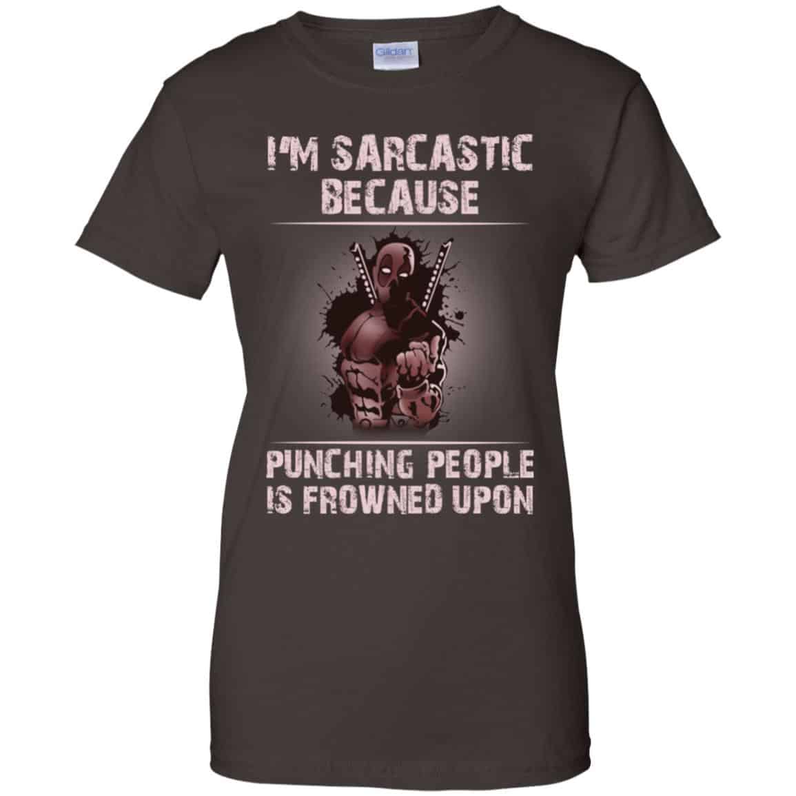 I’m Sarcastic Because Punching People Is Frowned Upon Shirt, Hoodie, Tank