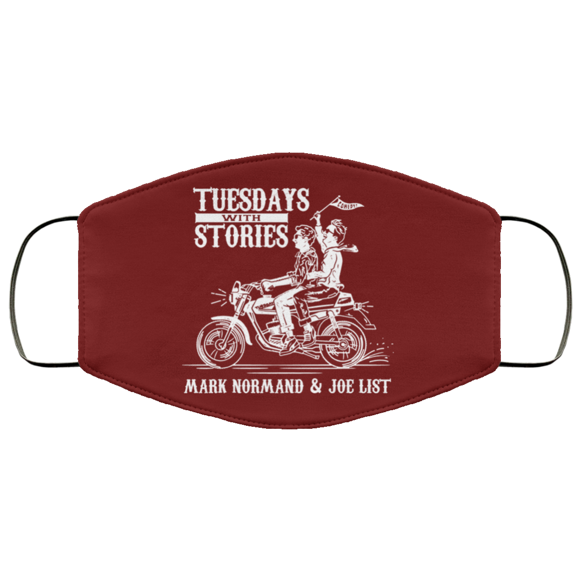 Tuesdays With Stories Mark Normand & Joe List Face Mask