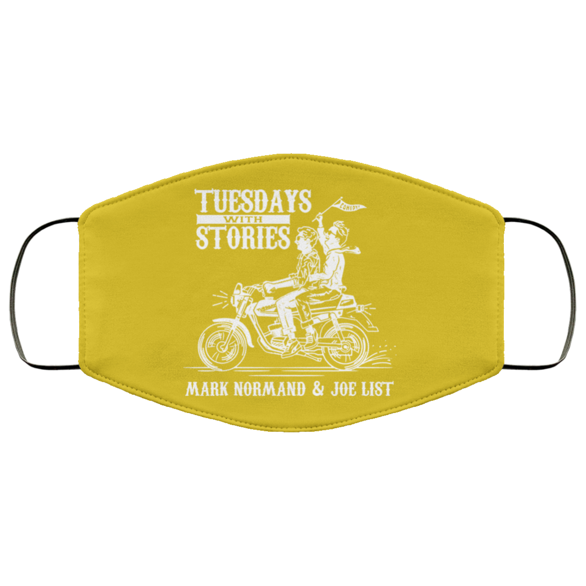 Tuesdays With Stories Mark Normand & Joe List Face Mask
