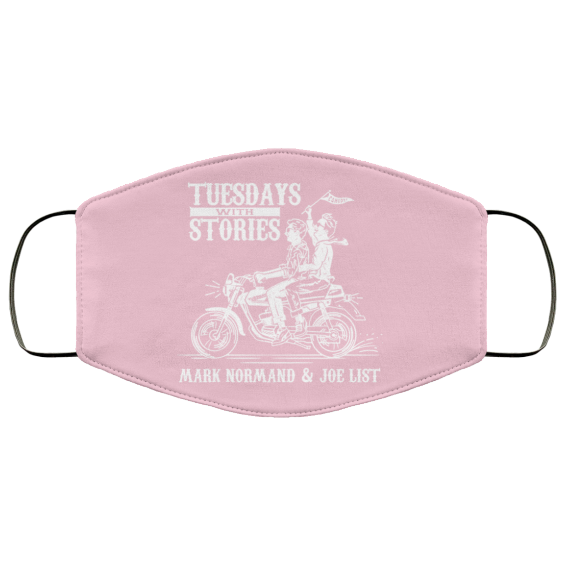 Tuesdays With Stories Mark Normand & Joe List Face Mask