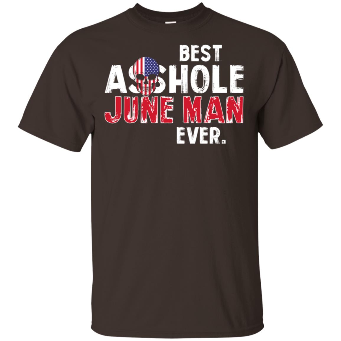 Best Asshole June Man Ever T-Shirts, Hoodie, Tank