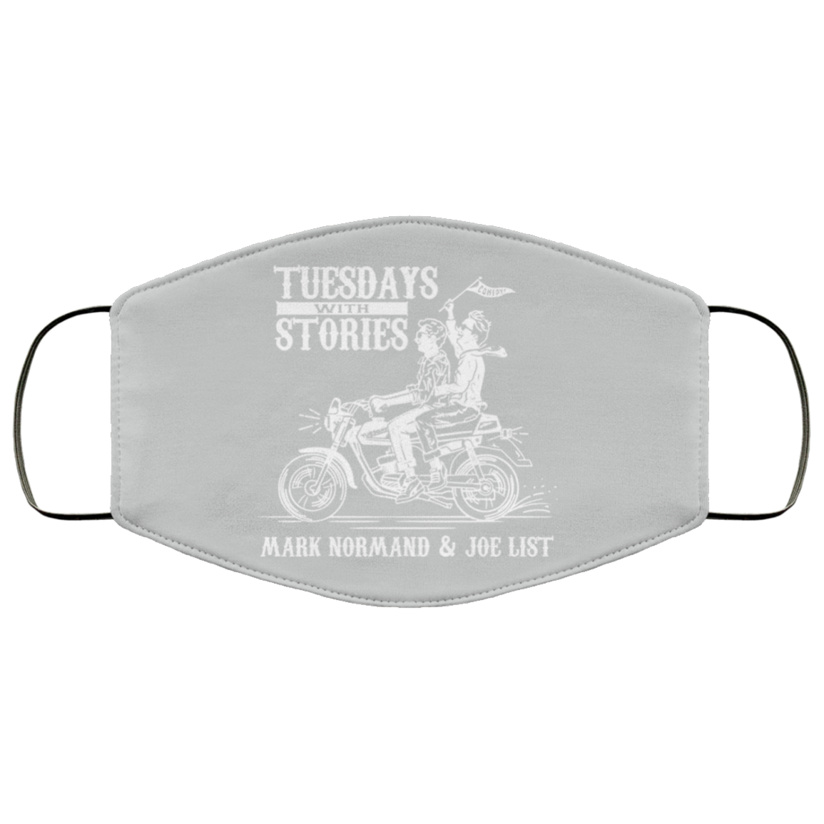 Tuesdays With Stories Mark Normand & Joe List Face Mask