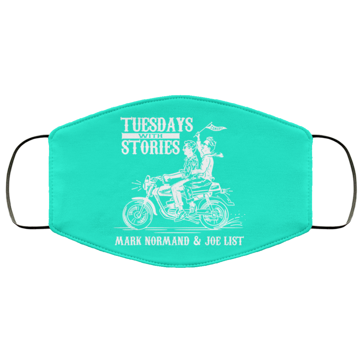 Tuesdays With Stories Mark Normand & Joe List Face Mask