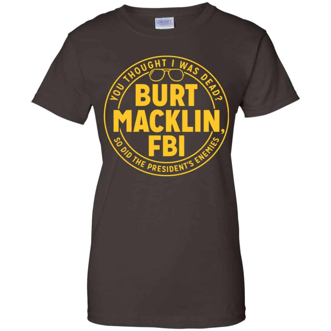 Burt Macklin, FBI Shirt, Hoodie, Tank
