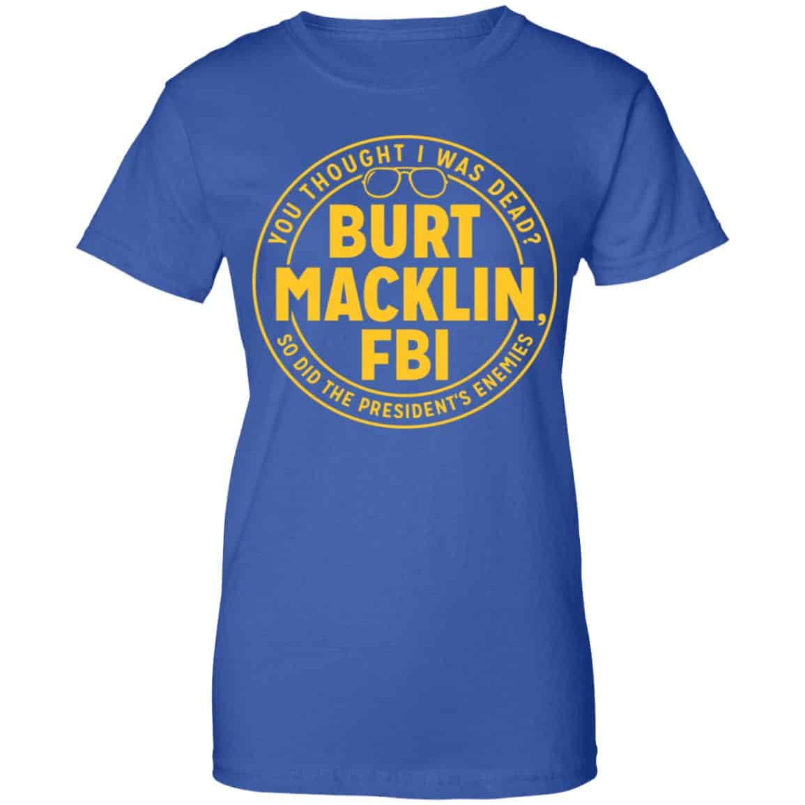 Burt Macklin, FBI Shirt, Hoodie, Tank