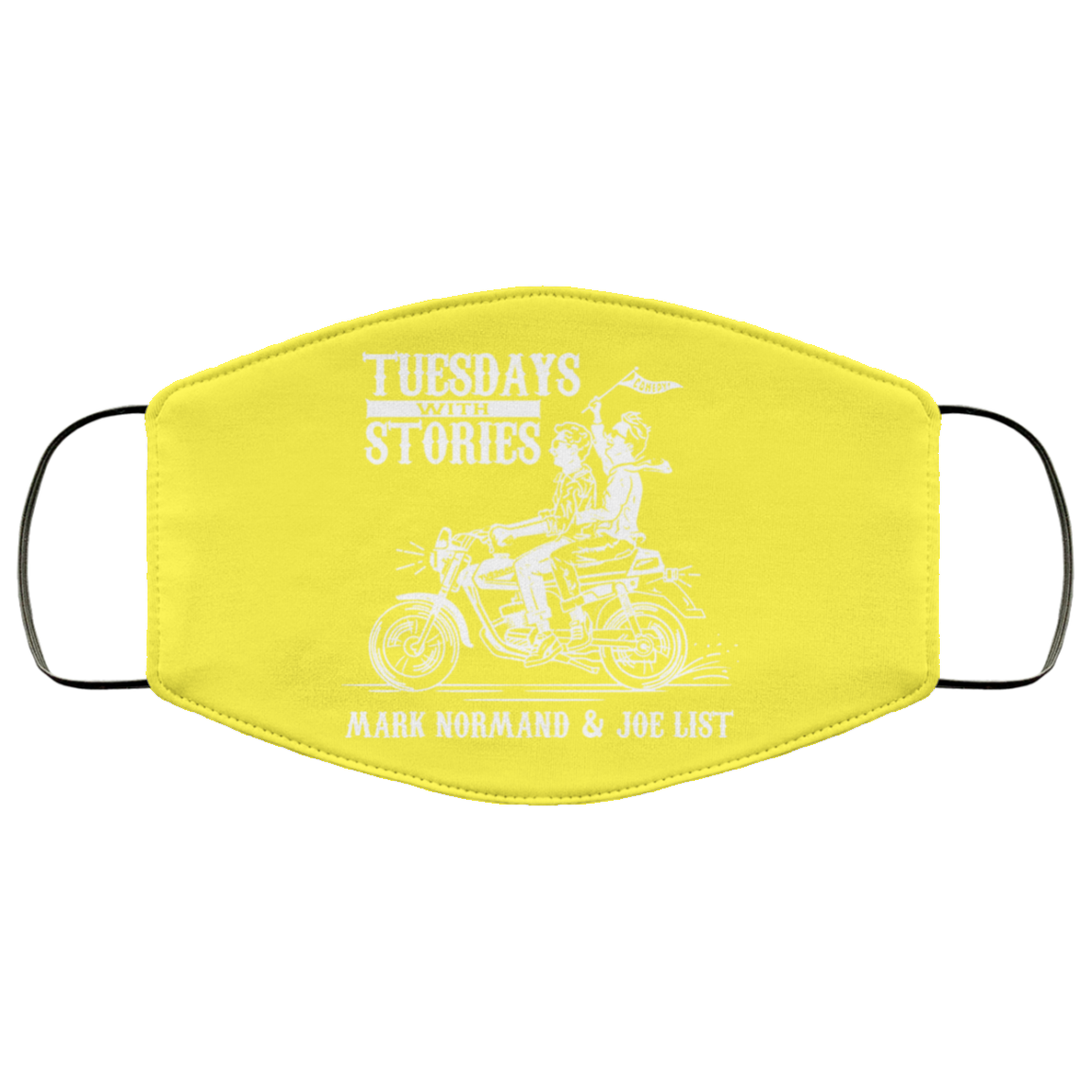 Tuesdays With Stories Mark Normand & Joe List Face Mask