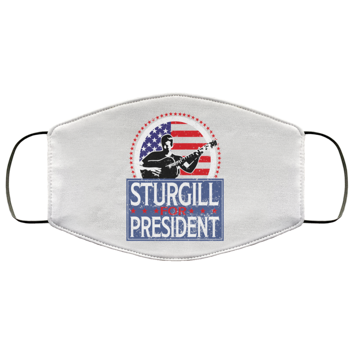 Sturgill For President 2020 Face Mask
