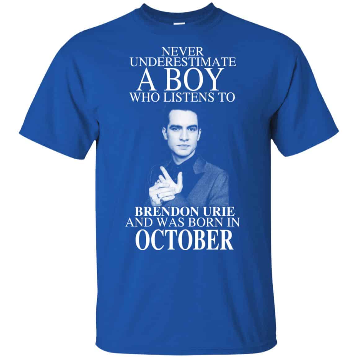 A Boy Who Listens To Brendon Urie And Was Born In October T-Shirts, Hoodie, Tank