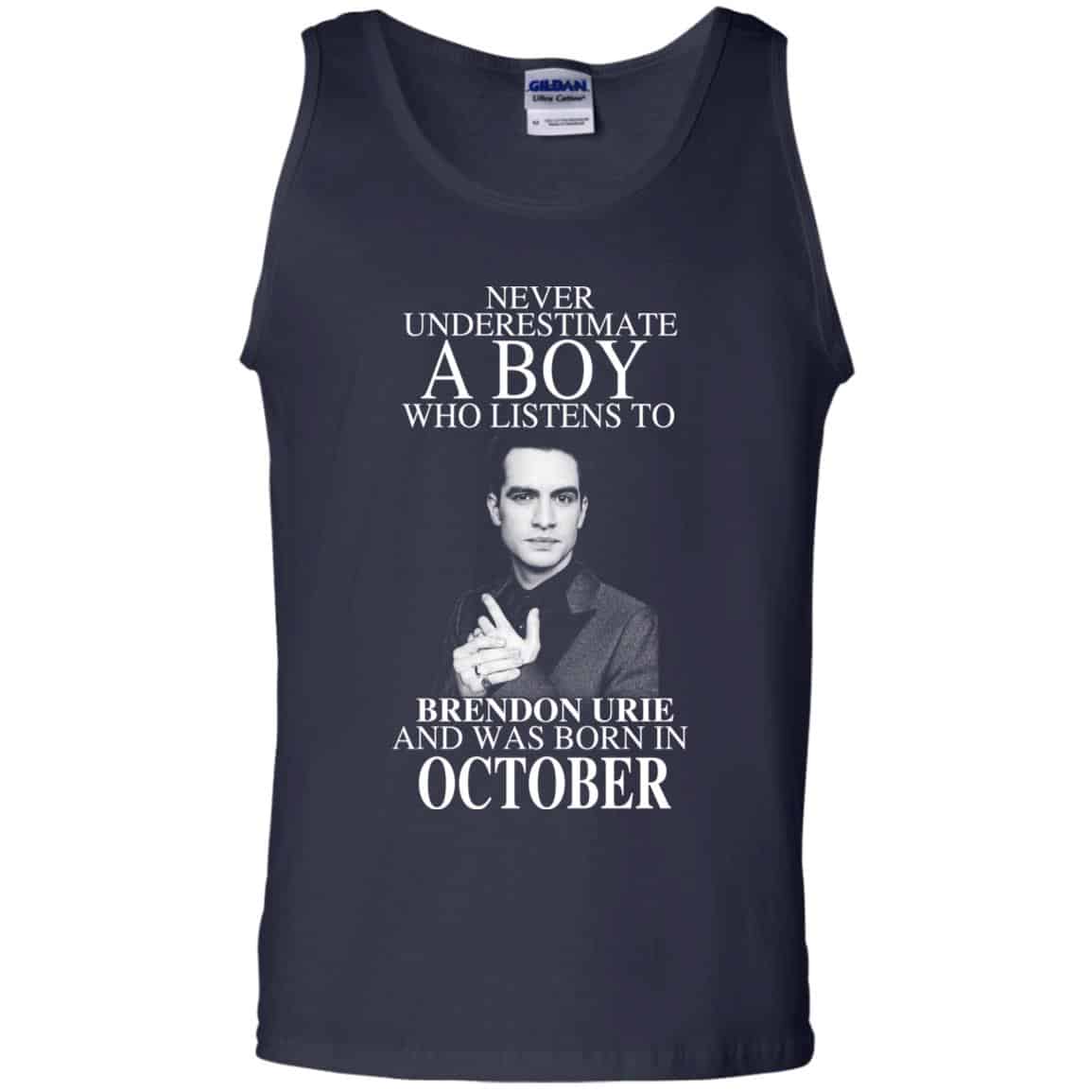 A Boy Who Listens To Brendon Urie And Was Born In October T-Shirts, Hoodie, Tank