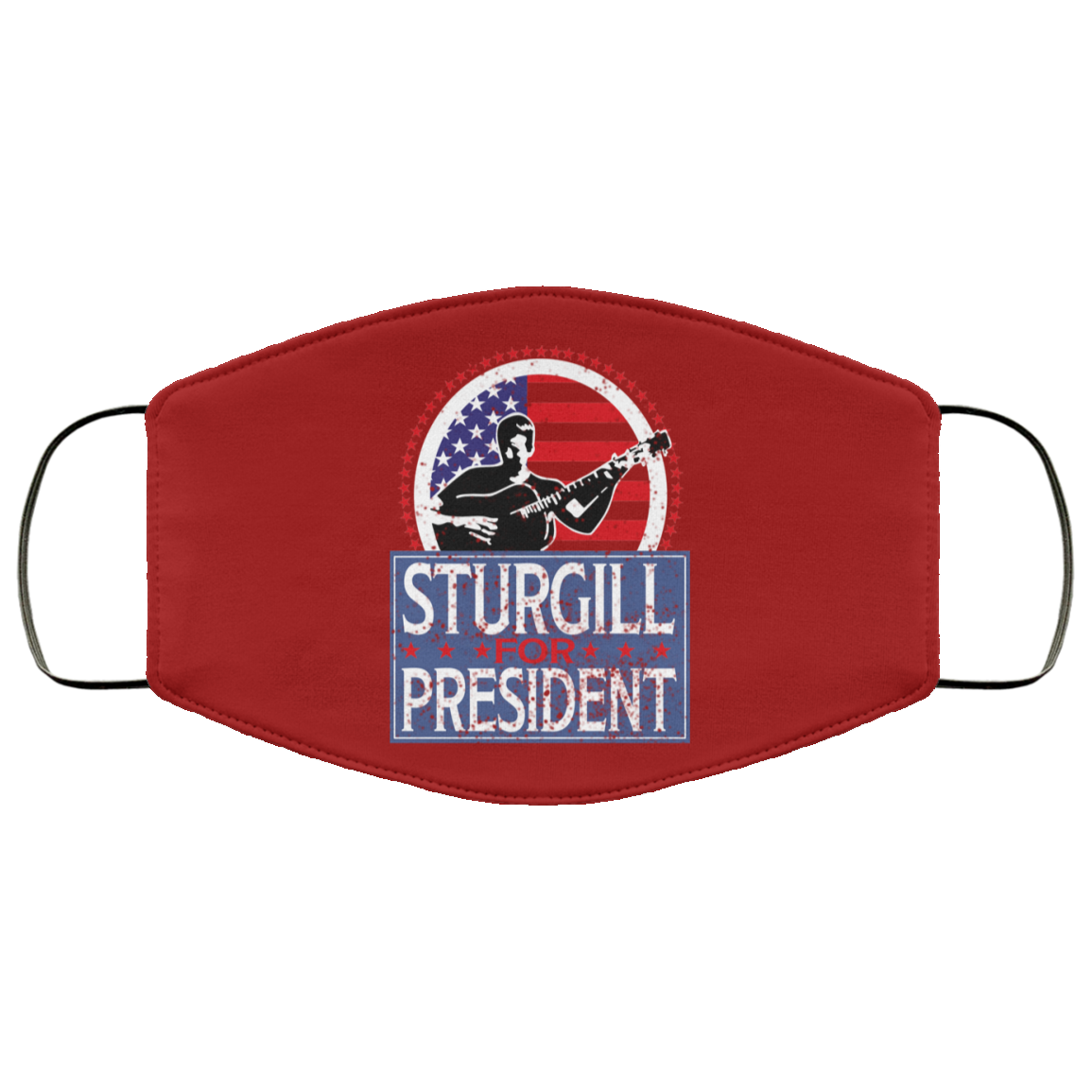 Sturgill For President 2020 Face Mask