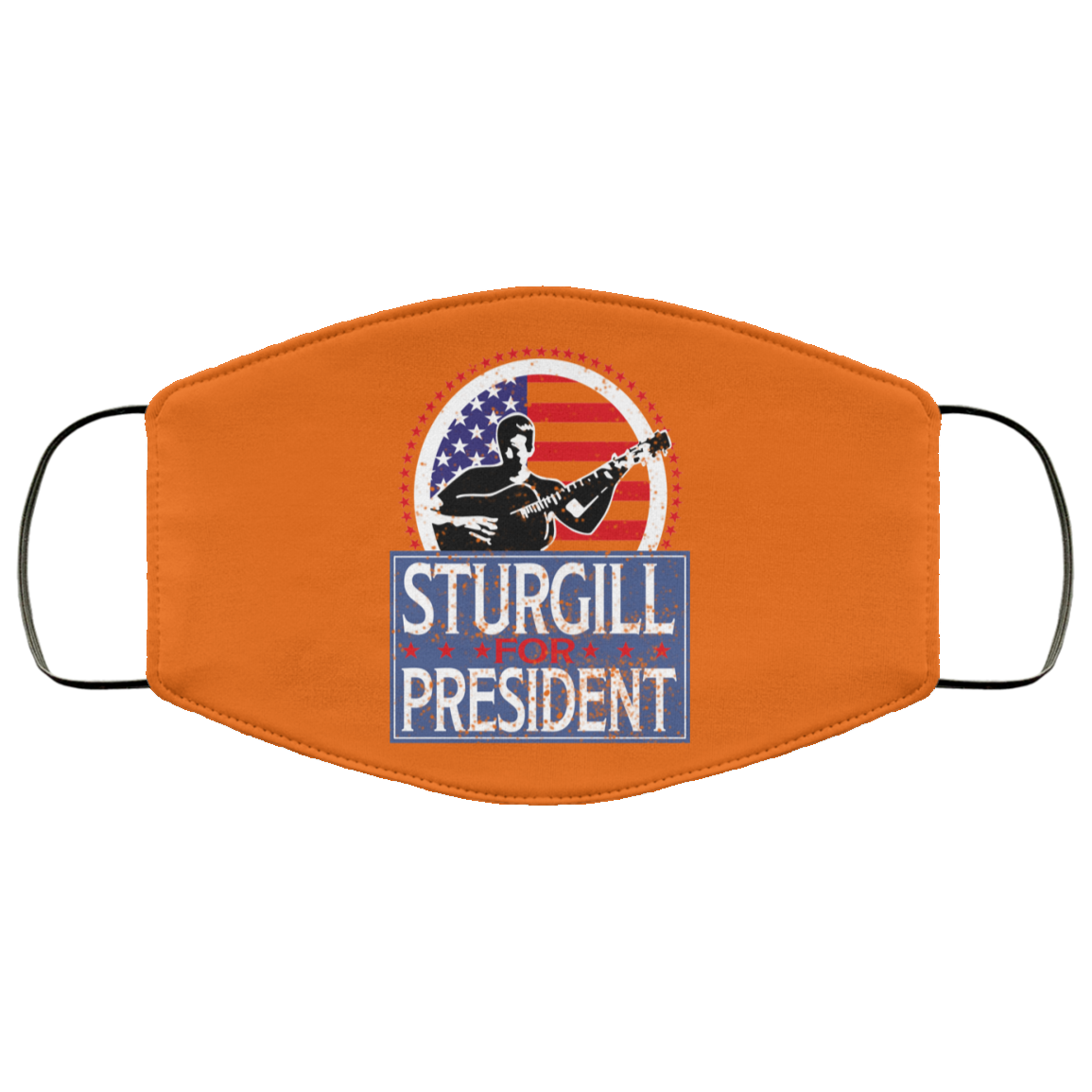 Sturgill For President 2020 Face Mask