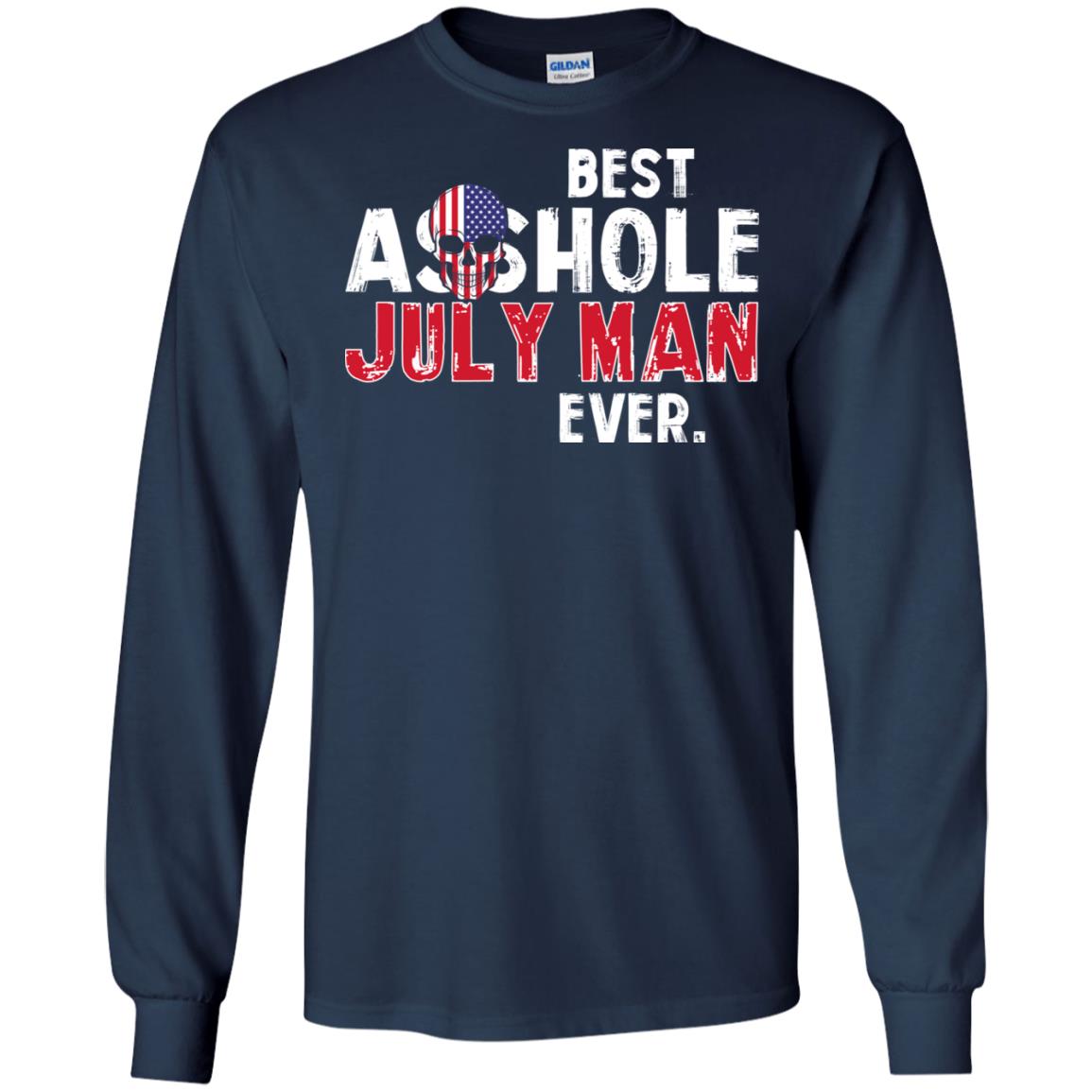 Best Asshole July Man Ever T-Shirts, Hoodie, Tank
