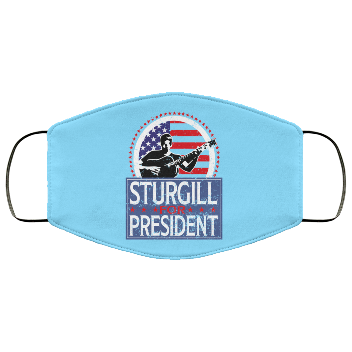 Sturgill For President 2020 Face Mask