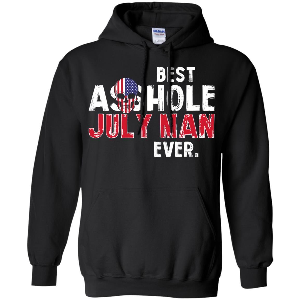 Best Asshole July Man Ever T-Shirts, Hoodie, Tank