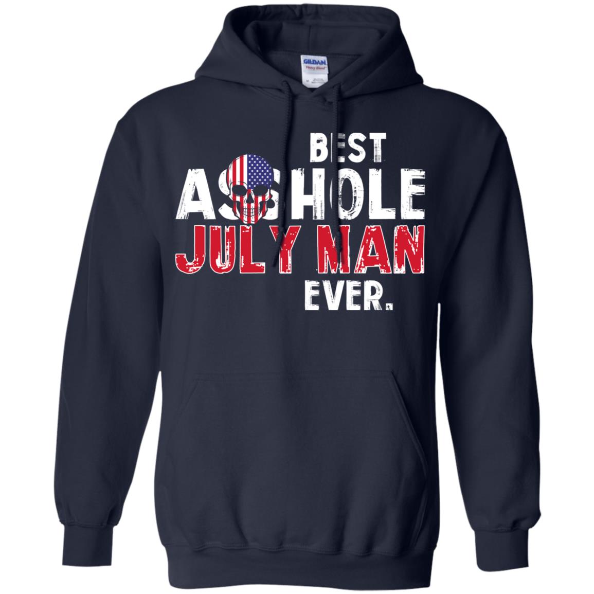 Best Asshole July Man Ever T-Shirts, Hoodie, Tank