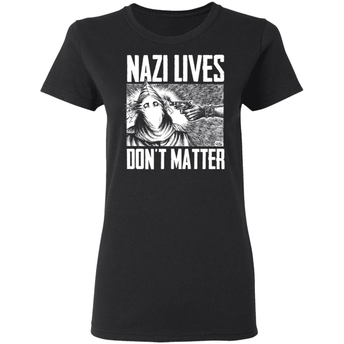 Nazi Lives Don’t Matter Shirt, Hoodie, Tank