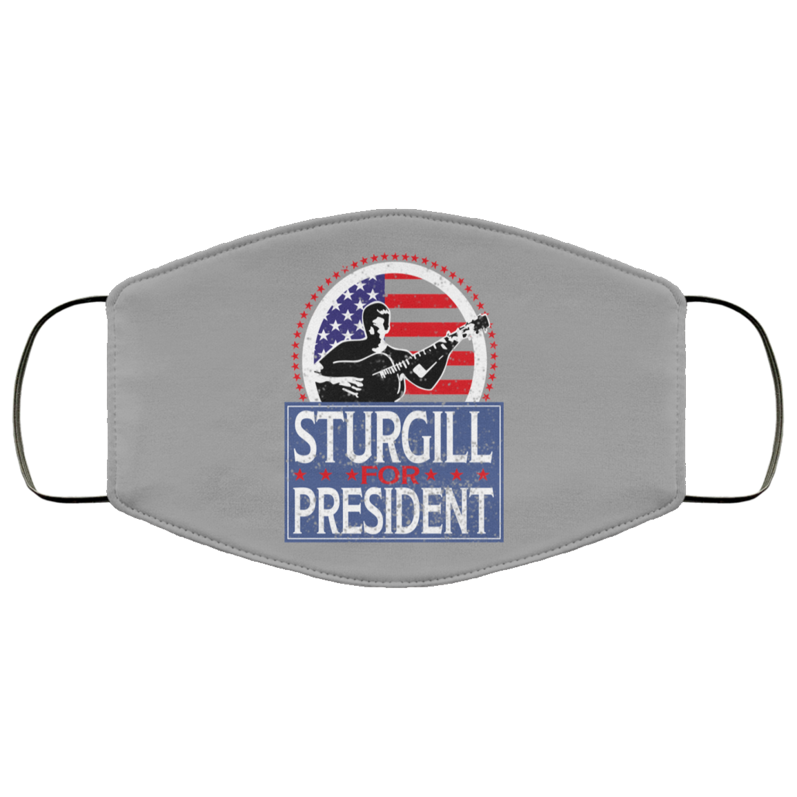 Sturgill For President 2020 Face Mask