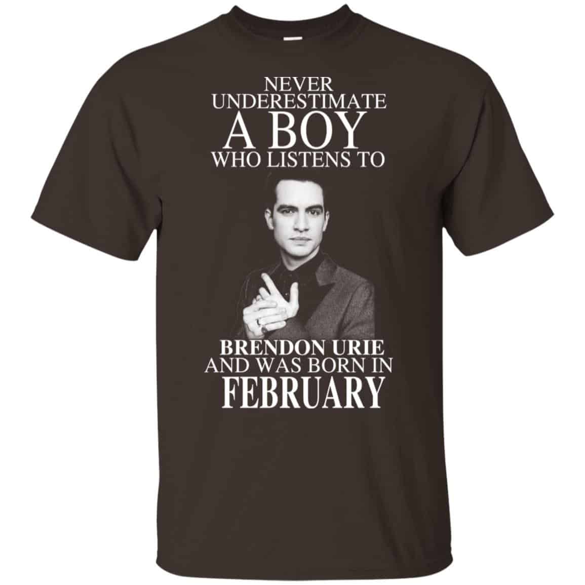 A Boy Who Listens To Brendon Urie And Was Born In February T-Shirts, Hoodie, Tank