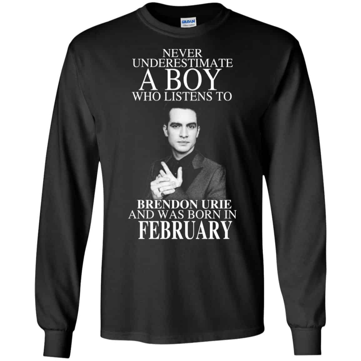 A Boy Who Listens To Brendon Urie And Was Born In February T-Shirts, Hoodie, Tank