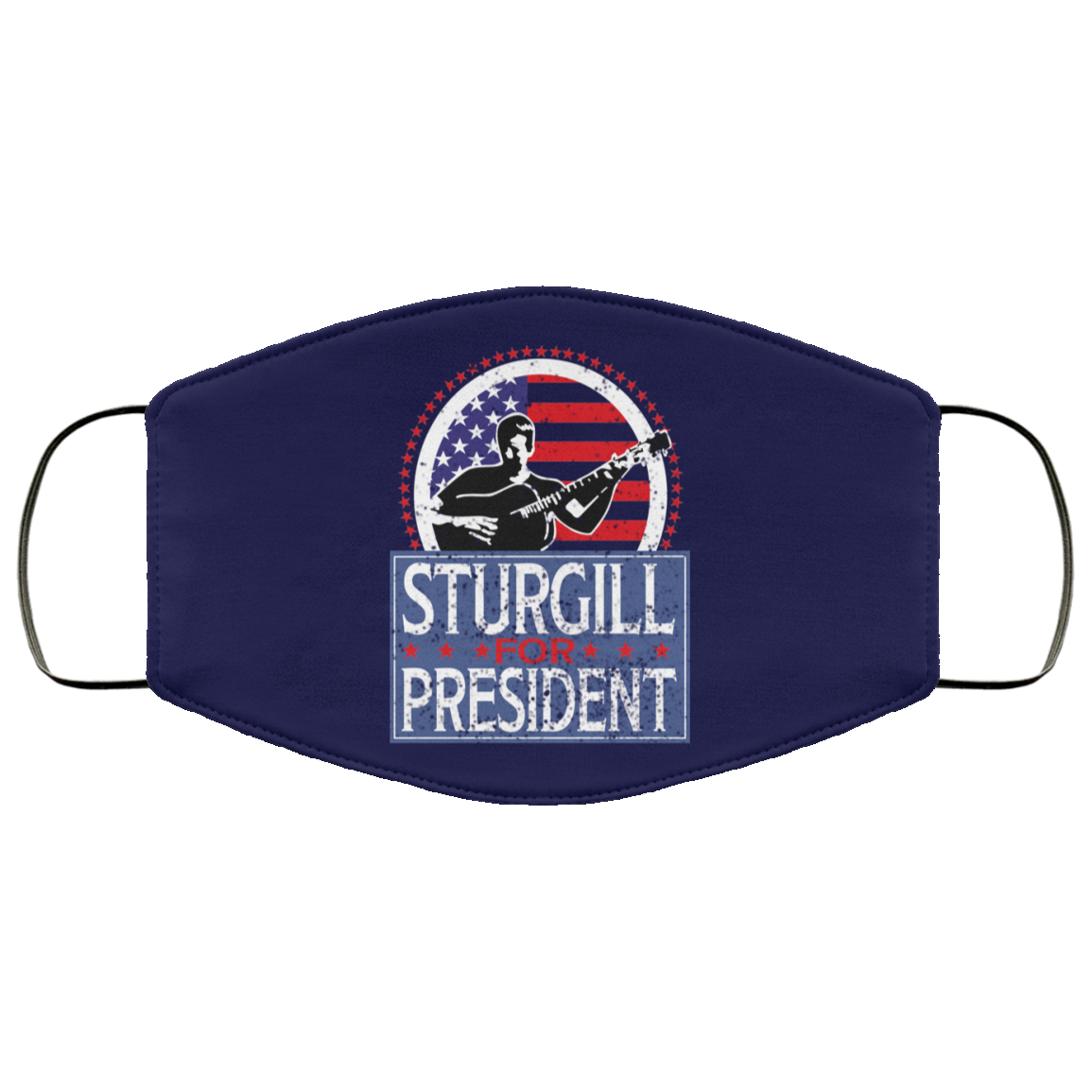 Sturgill For President 2020 Face Mask