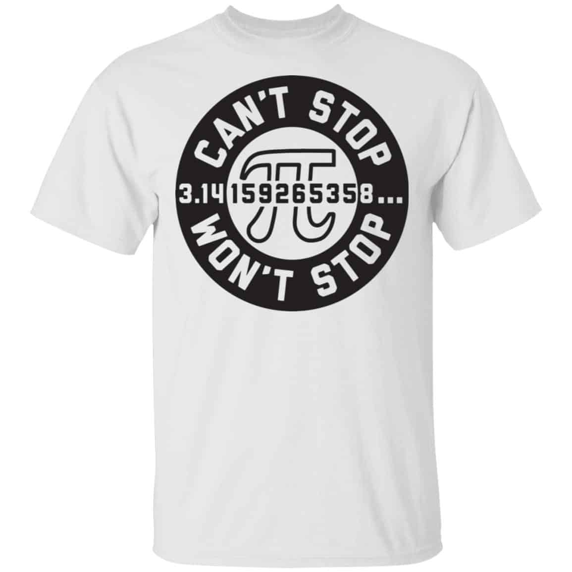 Pi Can’t Stop Won’t Stop Shirt, Hoodie, Tank