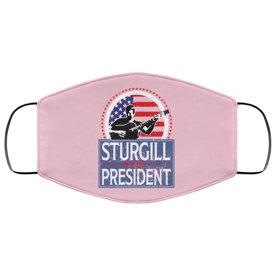 Sturgill For President 2020 Face Mask