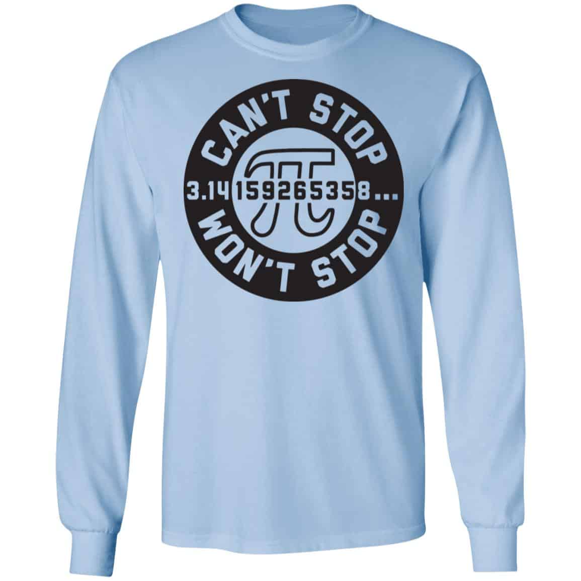 Pi Can’t Stop Won’t Stop Shirt, Hoodie, Tank