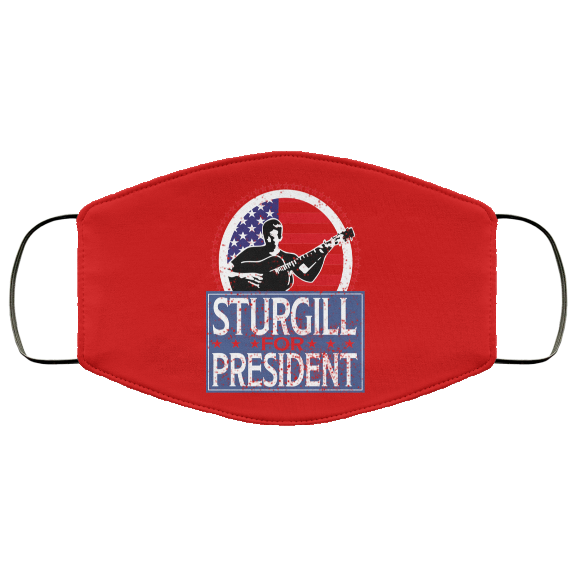 Sturgill For President 2020 Face Mask
