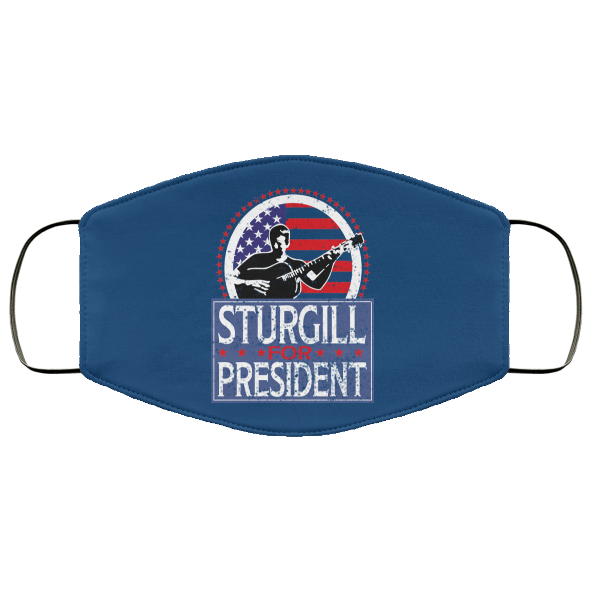 Sturgill For President 2020 Face Mask