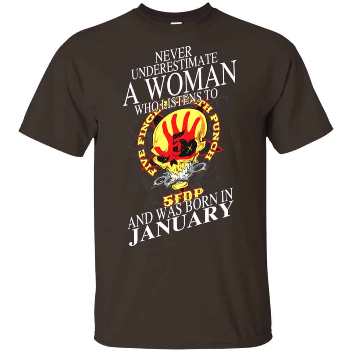 A Woman Who Listens To Five Finger Death Punch And Was Born In January T-Shirts, Hoodie, Tank