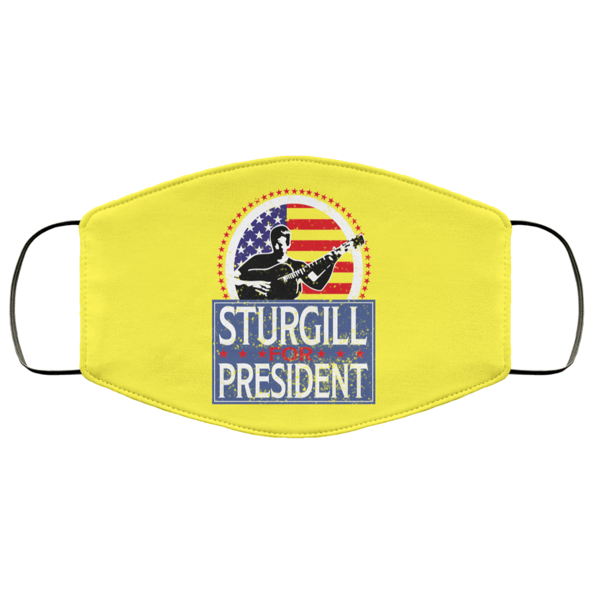Sturgill For President 2020 Face Mask