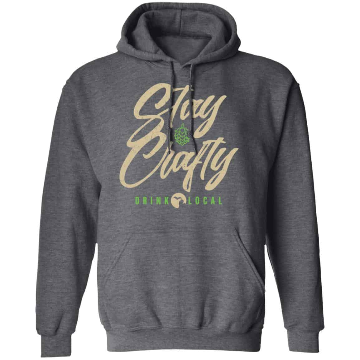 Stay Crafty Drink Local Shirt, Hoodie, Tank