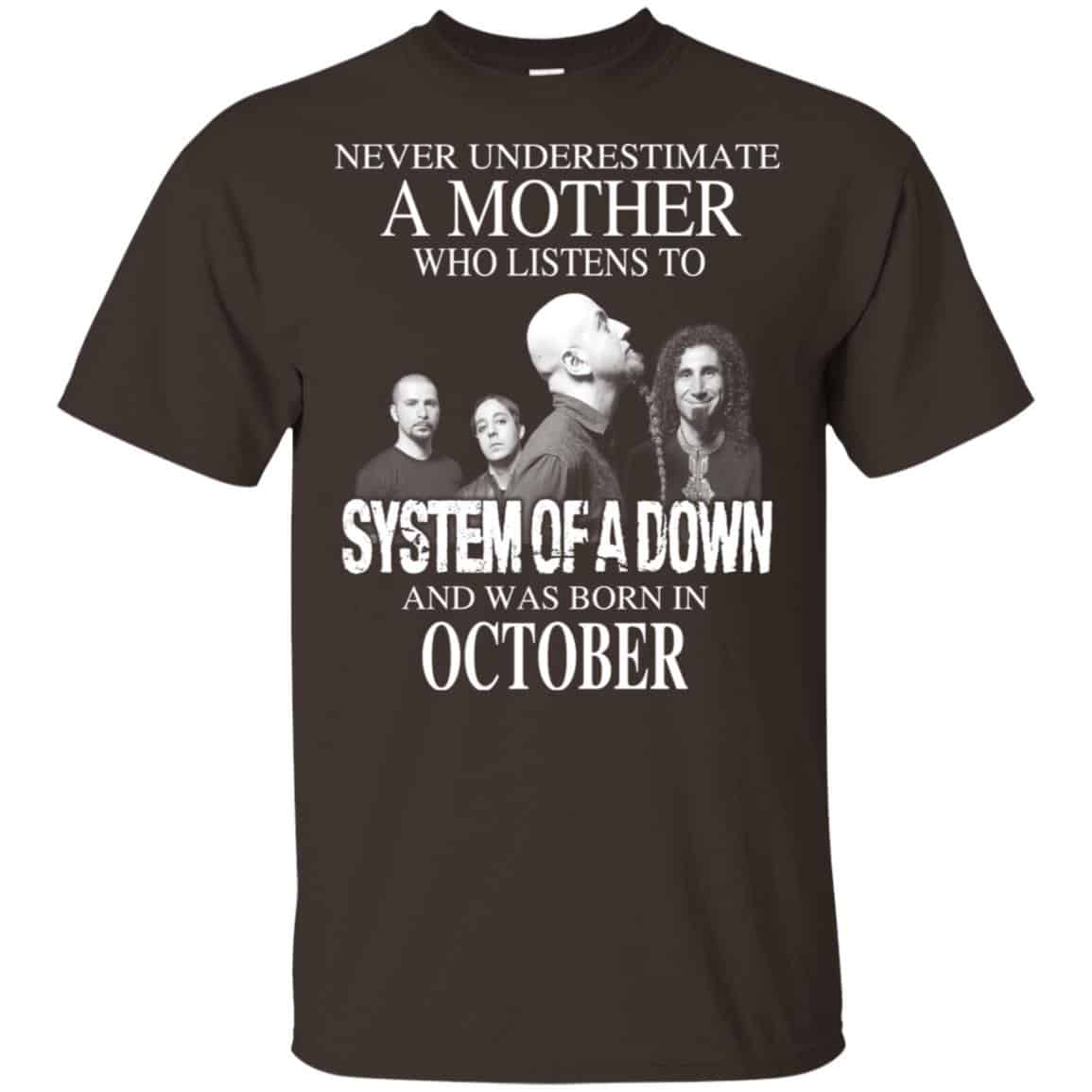 A Mother Who Listens To System Of A Down And Was Born In October T-Shirts, Hoodie, Tank