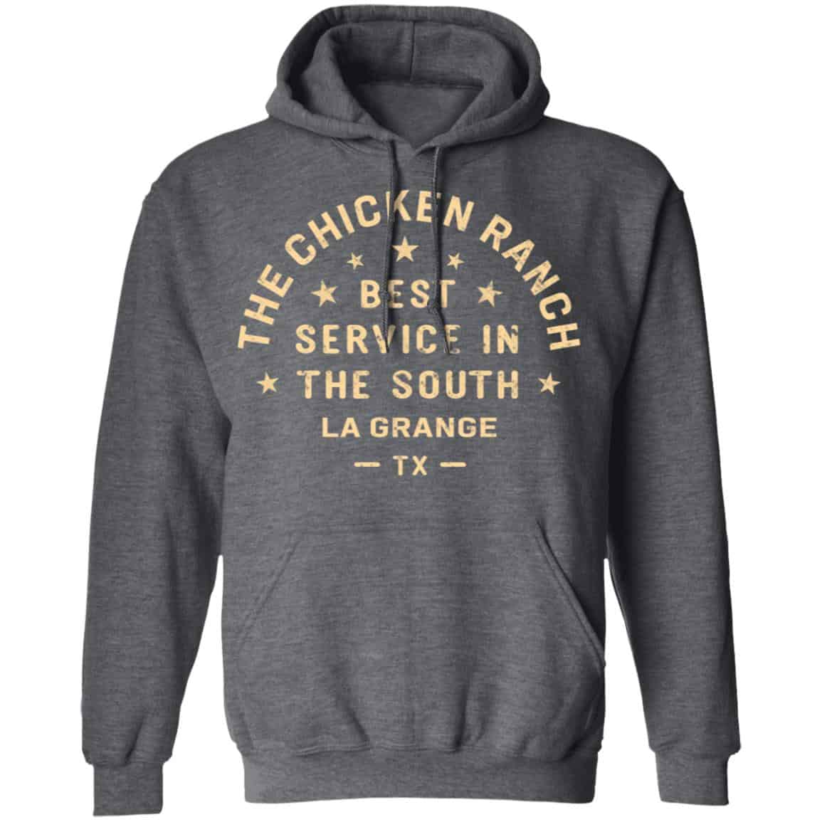 The Chicken Ranch Best Service In The South La Grange TX Shirt, Hoodie, Tank