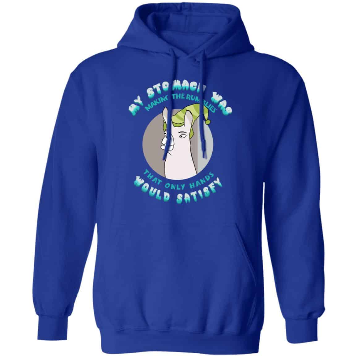 My Stomach Was Making The Rumblies That Only Hands Would Satisfy Shirt, Hoodie, Tank