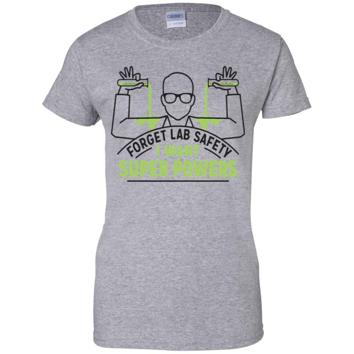 Forget Lab Safety I Want Super Powers Shirt, Hoodie, Tank