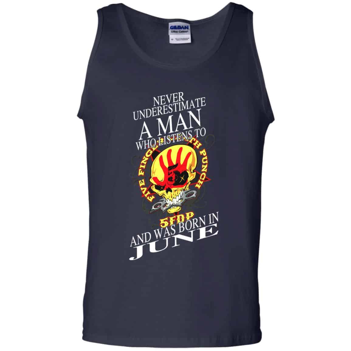 A Man Who Listens To Five Finger Death Punch And Was Born In June T-Shirts, Hoodie, Tank