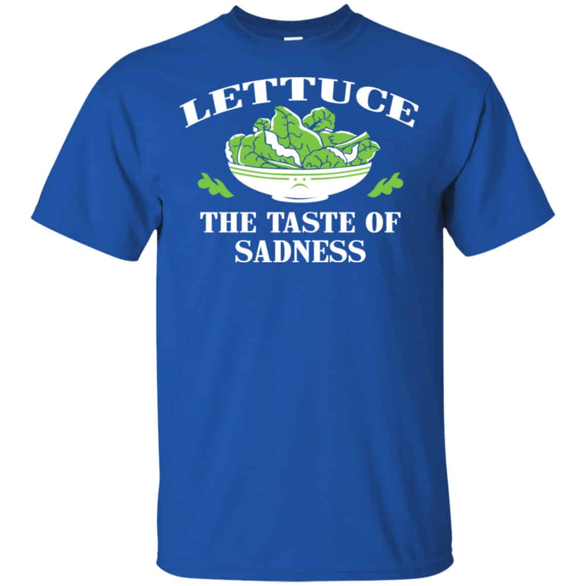 Lettuce The Taste Of Sadness Shirt, Hoodie, Tank