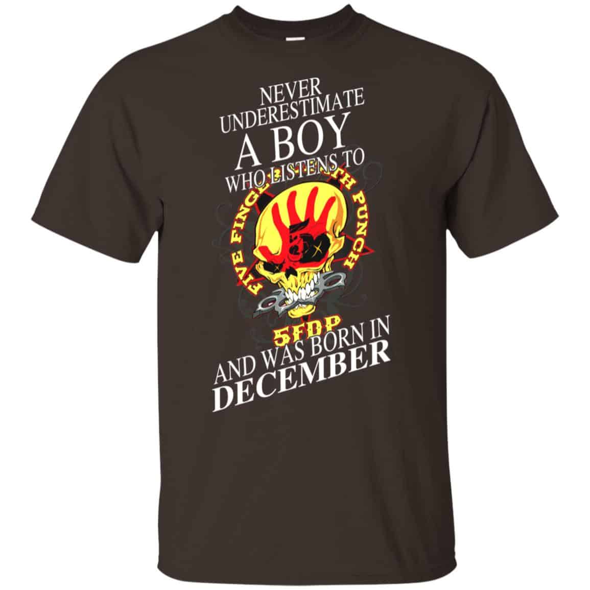 A Boy Who Listens To Five Finger Death Punch And Was Born In December T-Shirts, Hoodie, Tank