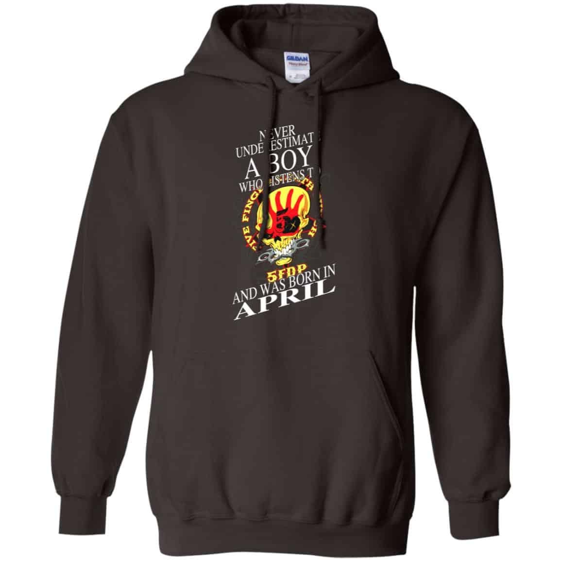 A Boy Who Listens To Five Finger Death Punch And Was Born In April T-Shirts, Hoodie, Tank