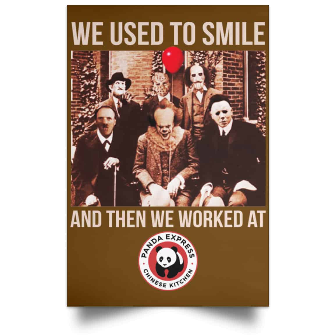 We Used To Smile And Then We Worked At Panda Express Posters