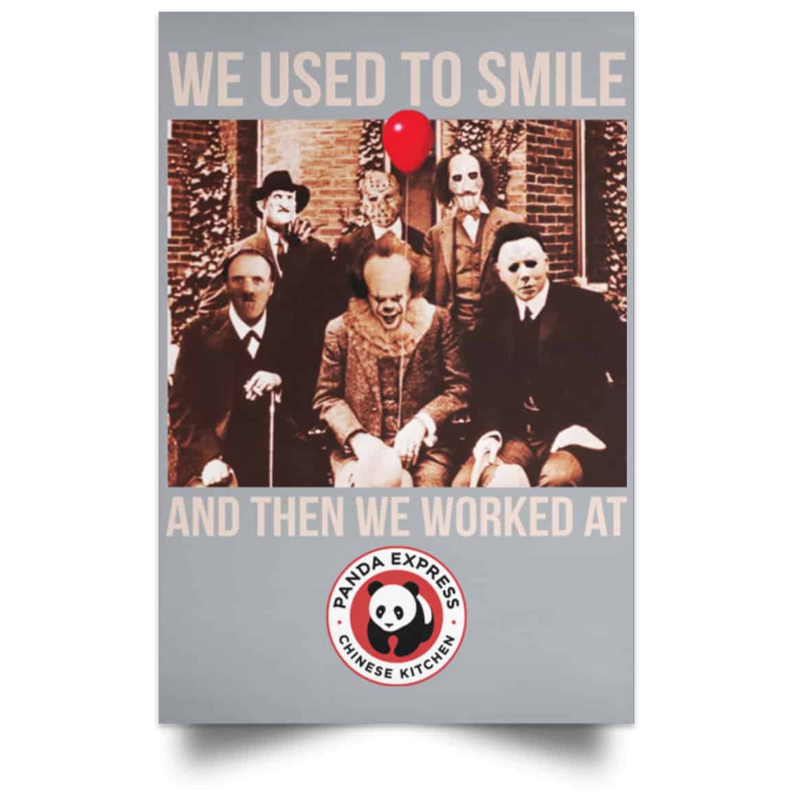 We Used To Smile And Then We Worked At Panda Express Posters