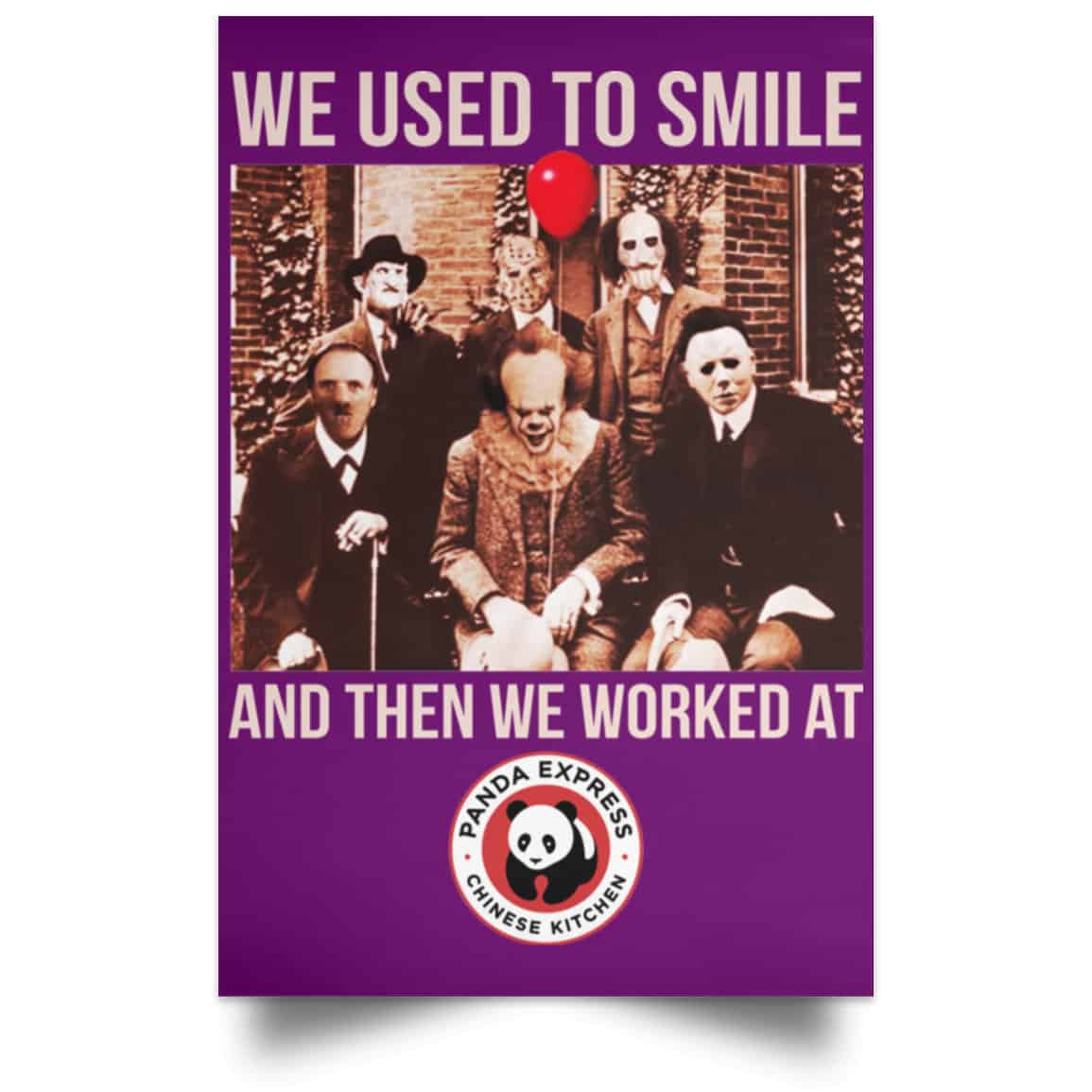 We Used To Smile And Then We Worked At Panda Express Posters