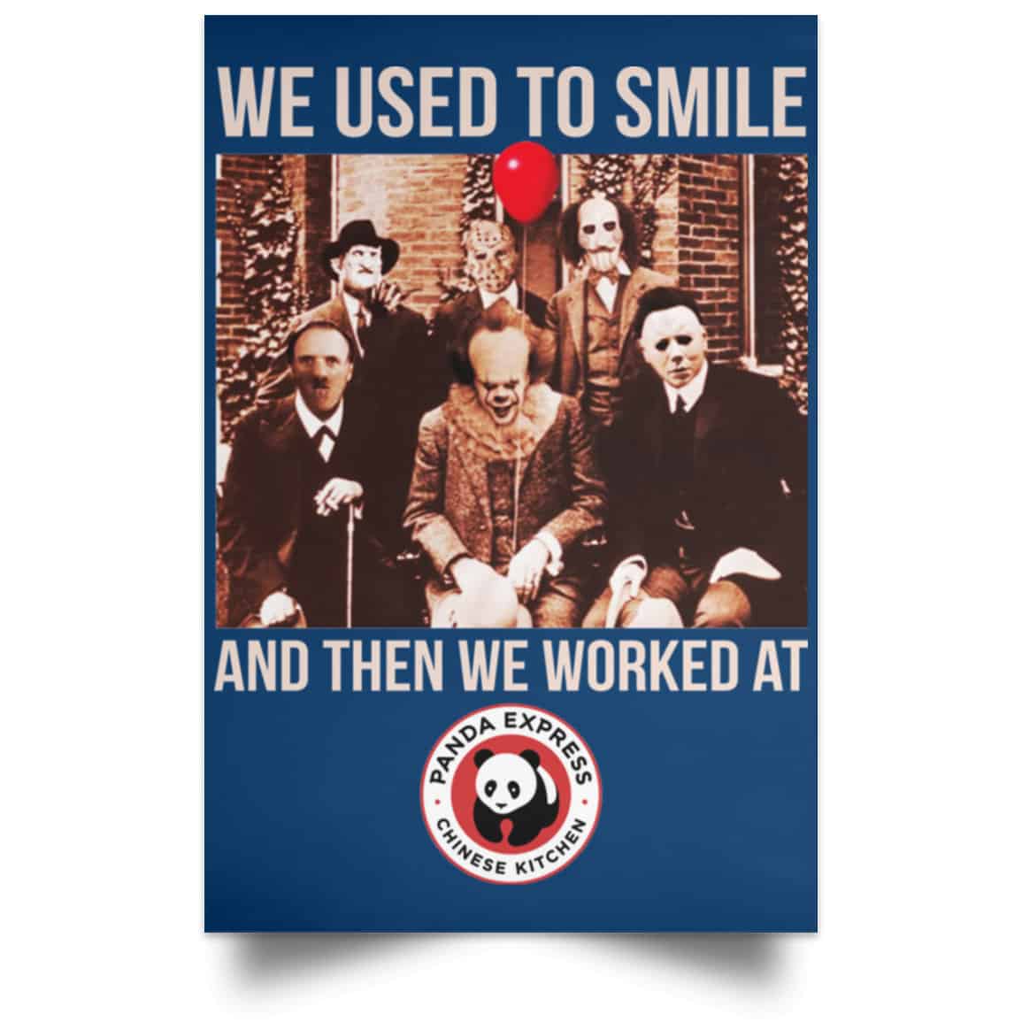 We Used To Smile And Then We Worked At Panda Express Posters