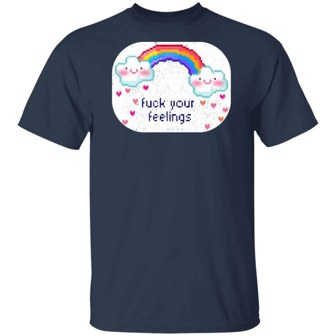 Fuck Your Feelings Rainbow Shirt, Hoodie, Tank