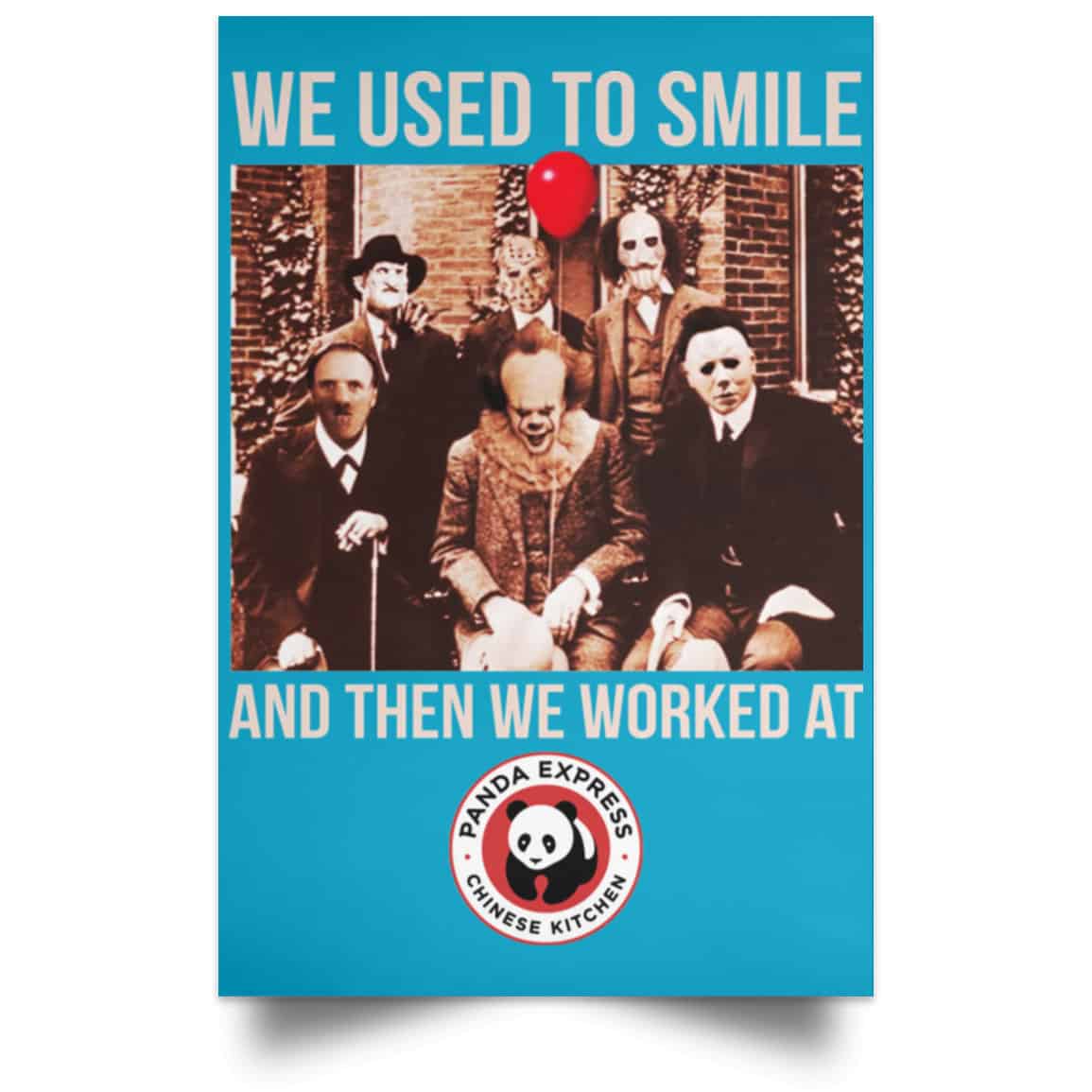 We Used To Smile And Then We Worked At Panda Express Posters