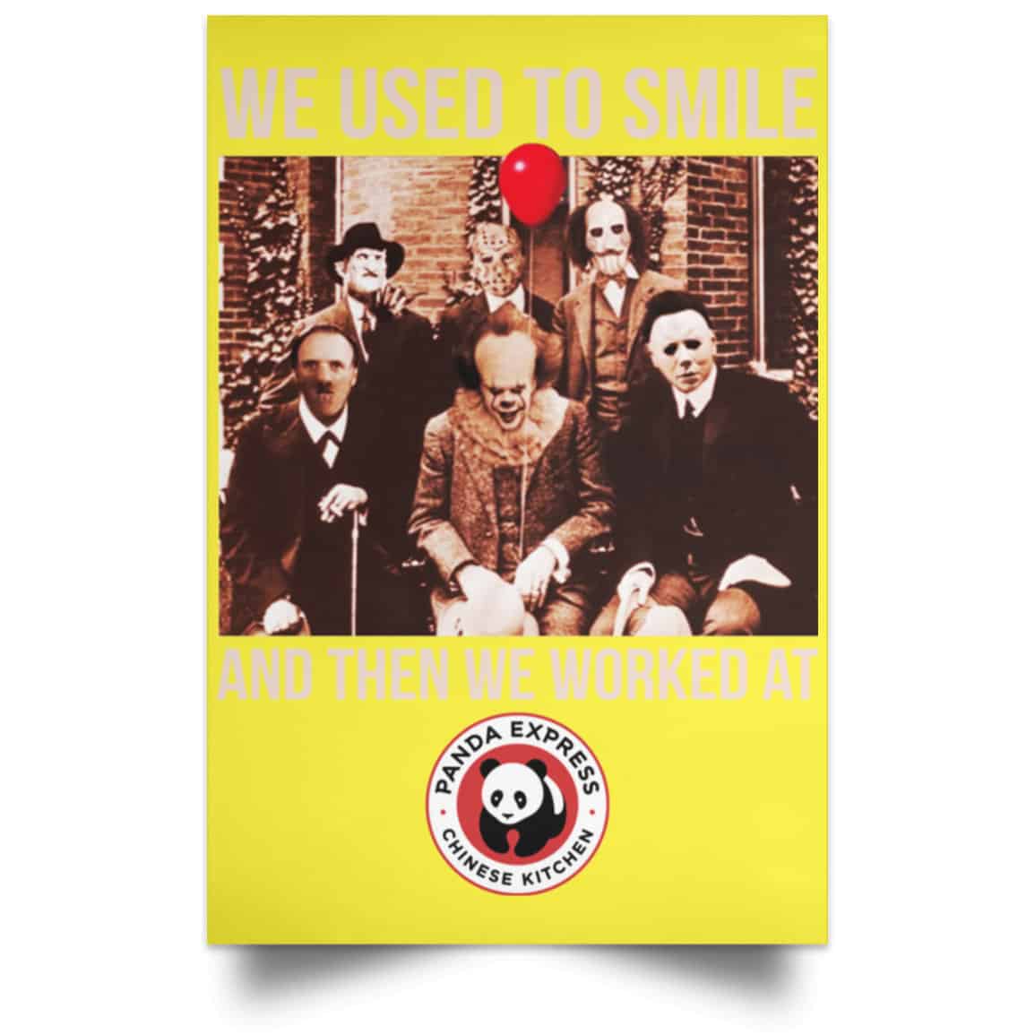 We Used To Smile And Then We Worked At Panda Express Posters